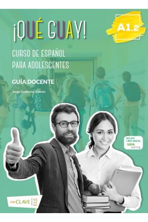 Que guay! A1.2 Guia docente + Libro Digital