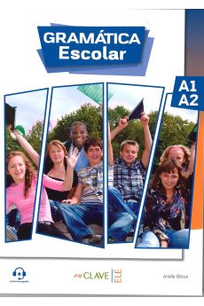 Gramatica Escolar A1-A2 + Audio Descargable Gramatica Escolar A1-A2 + Audio Descargable