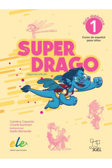 Superdrago 1 2a Edicion Guia Didactica + Licencia Digital Superdrago 1 2a Edicion Guia Didactica + Licencia Digital