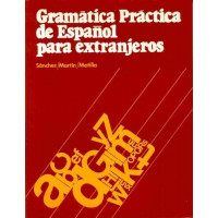 Gramatica Practica de Espanol para Extrajeros Alumno