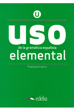 USO de la Gramatica Espanola Elemental Nueva Edicion