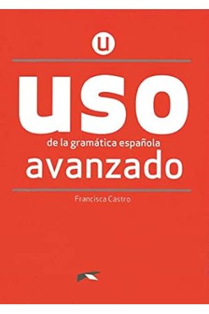 USO de la Gramatica Espanola Avanzado Nueva Edicion USO de la Gramatica Espanola Avanzado Nueva Edicion