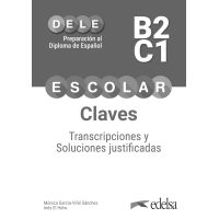 Preparacion al DELE escolar B2/C1 Claves Preparacion al DELE escolar B2/C1 Claves