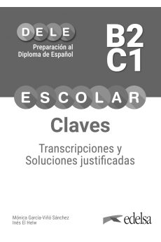 Preparacion al DELE escolar B2/C1 Claves Preparacion al DELE escolar B2/C1 Claves