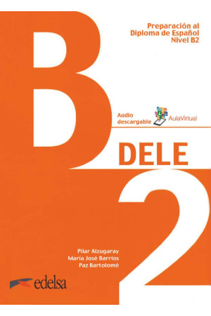 Preparacion al Diploma de Espanol Nivel DELE B2 Libro + Audio Descargable*