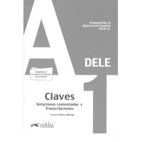 Preparacion al Diploma de Espanol Nivel DELE A1 Claves