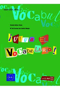 Viva el Vocabulario! B1-B2 Intermedio Viva el Vocabulario! B1-B2 Intermedio