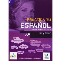 Practica tu Espanol: Ser y Estar*