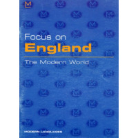 Focus on England the Modern World*