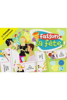ELG Francais: Faisons la Fete! A2/B1