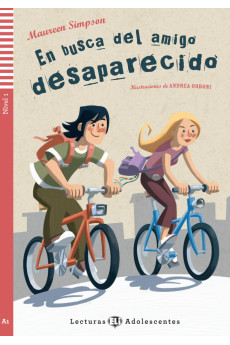 Adolescentes A1: En Busca del Amigo Desaparecido. Libro + Audio Files