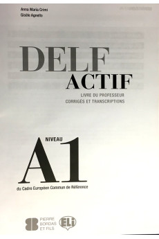 DELF Actif A1 Scolaire et Junior Livre du Professeur*