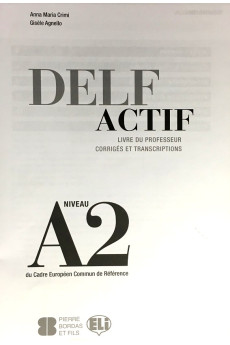DELF Actif A2 Scolaire et Junior Livre du Professeur*