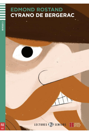 Seniors A2: Cyrano de Bergerac. Livre + Audio Files - SUAUGUSIEMS | Litterula