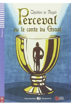 Juniors A2: Perceval ou le Conte du Graal. Livre + Audio Files