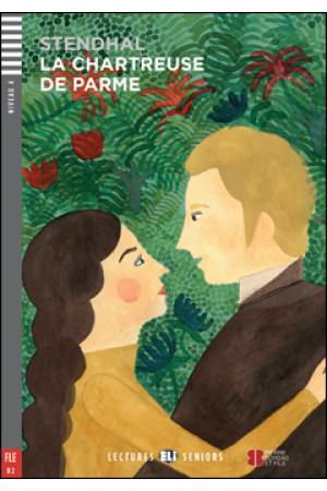 Seniors B2: La Chartreuse de Parme. Livre + Audio Files - B2/B2+ (11-12kl.) | Litterula
