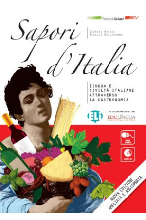 Sapori d'Italia! A2/B1 Libro dello Studente + CD Audio Sapori d Italia! A2/B1 Libro dello Studente + CD Audio - Pasaulio pažinimas | Litterula