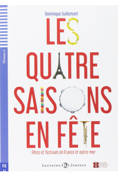 Juniors A2: Les Quatre Saisons en Fete. Livre + Audio Files*
