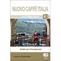 Nuovo Caffe Italia B1 Guida per Insegnante & CDs
