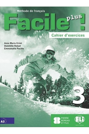Facile Plus! 3 A2 Cahier d'exercices + Audio CD (pratybos)