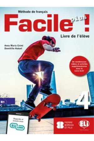 Facile Plus! 4 B1 Livre de l'eleve (vadovėlis)