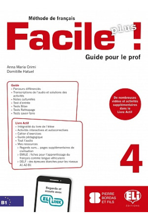 Facile Plus! 4 B1 Guide pour le Prof + Audio CDs