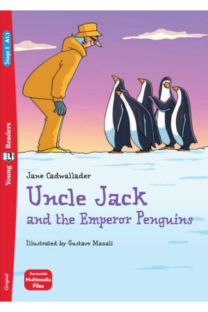 Young 3: Uncle Jack and the Emperor Penguins. Book + Multimedia Files - Pradinis (1-4kl.) | Litterula