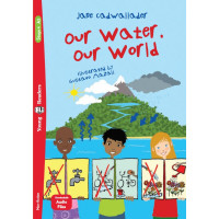 Young 4: Our Water. Our World. Book + Multimedia Files Young 4: Our Water. Our World. Book + Multimedia Files