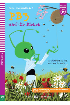 Erste A1: PB3 und die Bienen. Buch + Multimedia Files Erste A1: PB3 und die Bienen. Buch + Multimedia Files