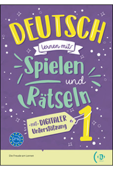 Deutsch Lernen mit Spielen und Ratseln 1 A1/A2 + Digitaler Unterstutzung