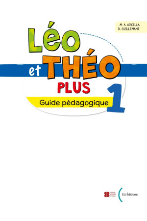 Leo et Theo Plus 1 Guide Pedagogique