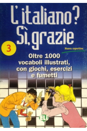 L italiano? Si, grazie 3 B1 Libro* - Žodyno lavinimas | Litterula