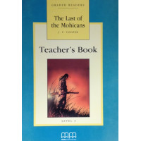 MM B1: The Last of the Mohicans. Teacher's Book*