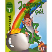 Primary 1: Jasper's Pot of Gold. Teacher's Book*