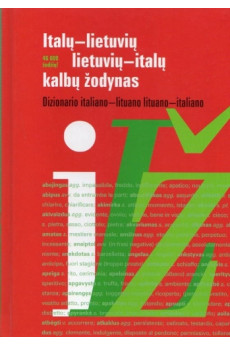 Italų-lietuvių, lietuvių-italų kalbų žodynas. 23+23 tūkst. žodžių*